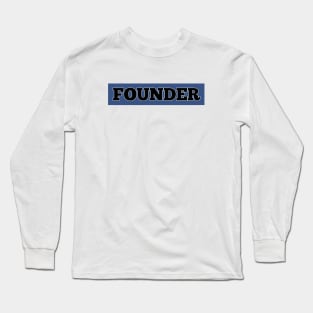 Founder Long Sleeve T-Shirt